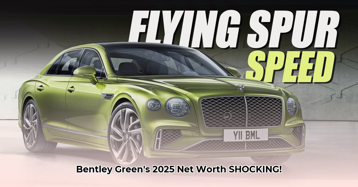 bentley-green-net-worth
